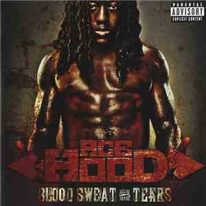 Ace Hood - Blood Sweat + Tears flac album