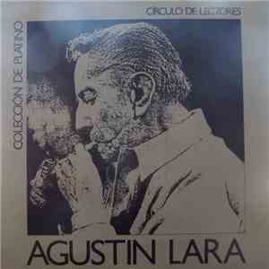 Agustin Lara - Coleccion De Platino flac album