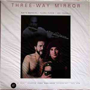 Airto Moreira, Flora Purim, Joe Farrell - Three-Way Mirror flac album