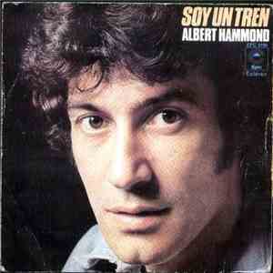 Albert Hammond - Soy Un Tren flac album