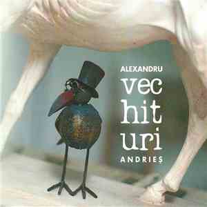 Alexandru Andrieș - Vechituri flac album
