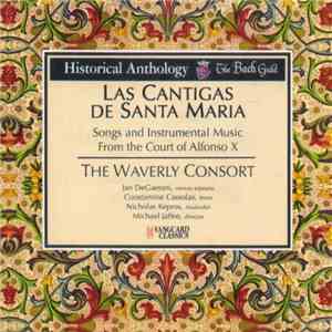 Alfonso X, The Waverly Consort, Jan DeGaetani, Constantine Cassolas, Nicholas Kepros, Michael Jaffee - Las Cantigas De Santa Maria (Songs And Instrumental Music From The Court Of Alfonso X) flac album