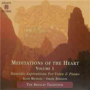 Alon Michael, Israel Edelson - Meditations Of The Heart - Volume 1 flac album