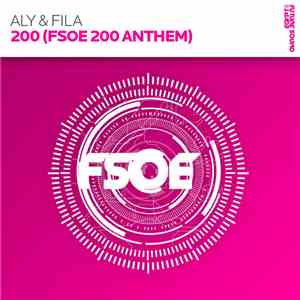 Aly & Fila - 200 (FSOE 200 Anthem) flac album