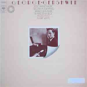 André Watts - Gershwin Solo Piano Music Rhapsody In Blue 3 Preludes - 13 Songs flac album