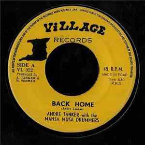 Andre Tanker With The Mansa Musa Drummers - Back Home / Get A Head flac album