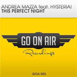 Andrea Mazza Feat. Hysteria!  - This Perfect Night flac album