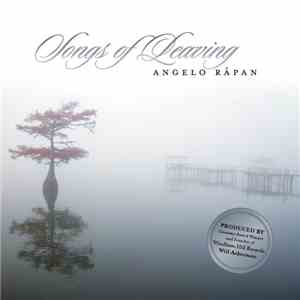Angelo Rapan - Songs Of Leaving flac album
