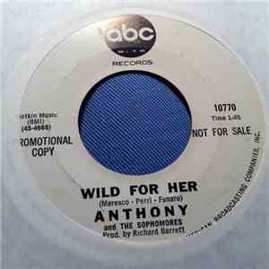 Anthony & The Sophomores - Wild For Her flac album