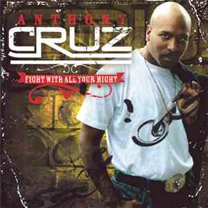 Anthony Cruz - Fight With All Your Might flac album