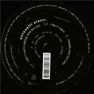 Antonelli Electr. - I Don't Want Nobody Else But You flac album
