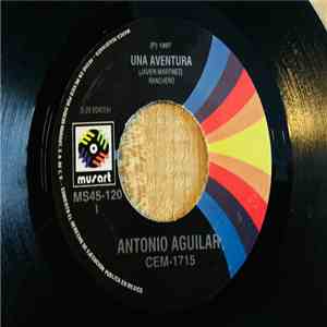 Antonio Aguilar Barraza - Una Aventura / Por Ser Asi flac album
