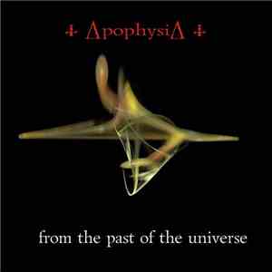 Apophysia - From The Past Of The Universe flac album