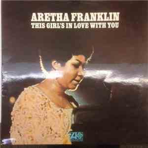 Aretha Franklin - This Girl's In Love With You flac album