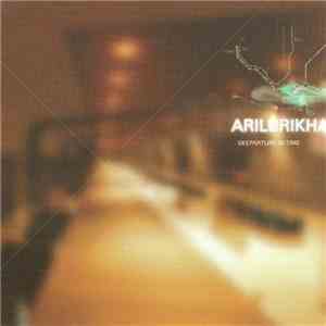Aril Brikha - Deeparture In Time flac album