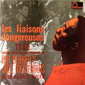 Art Blakey & The Jazz Messengers Avec Barney Wilen - Les Liaisons Dangereuses 1960 flac album