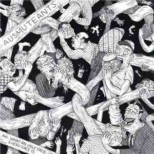 Ausmuteants - Ah... What An Ugly Face Every Face Is flac album