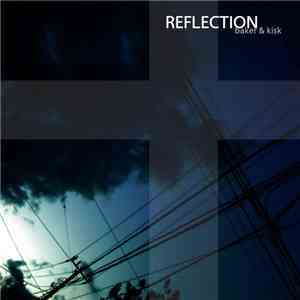 Baker & Kisk - Reflection flac album