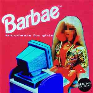 Barbae - Soundware For Girls flac album