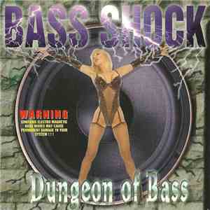 Bass Shock - Dungeon Of Bass flac album