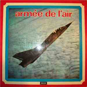 Batterie-Fanfare De La Musique De L'Air - Armée De L'Air flac album