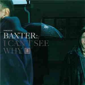 Baxter - I Can't See Why flac album