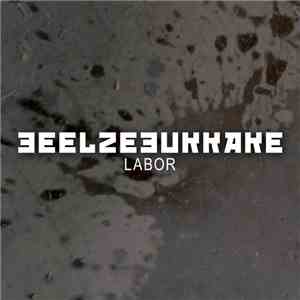 Beelzebukkake - Labor flac album