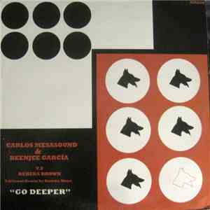 Benjee Garcia & Carlos Mesa Sound vs. Rebeka Brown - Go Deeper flac album