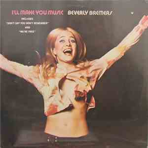 Beverly Bremers - I'll Make You Music flac album