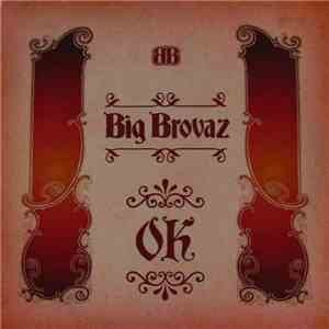 Big Brovaz - O.K. flac album