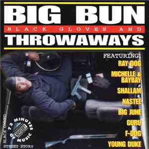Big Bun  - Black Gloves And Throwaways flac album
