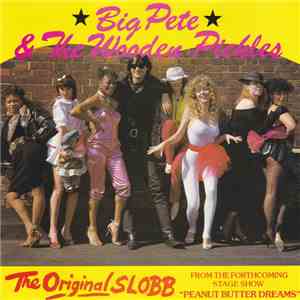 Big Pete & The Wooden Pickles - The Original Slobb flac album