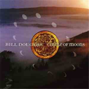 Bill Douglas - Circle Of Moons flac album