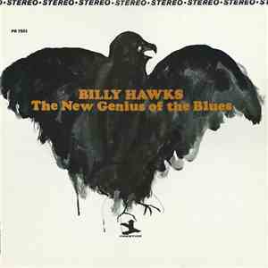 Billy Hawks - The New Genius Of The Blues flac album