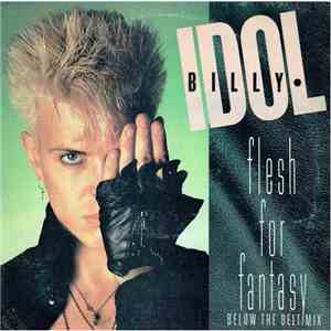 Billy Idol - Flesh For Fantasy (Below The Belt Mix) flac album