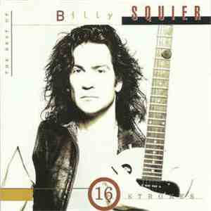 Billy Squier - 16 Strokes: The Best Of Billy Squier flac album