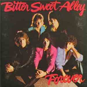 Bitter Sweet Alley - Forever flac album