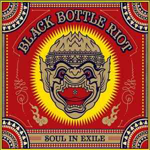 Black Bottle Riot - Soul In Exile flac album