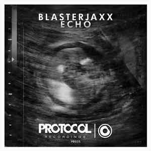 Blasterjaxx - Echo flac album