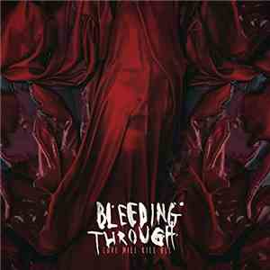 Bleeding Through - Love Will Kill All flac album