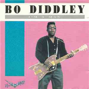 Bo Diddley - I'm A Man flac album