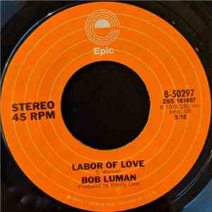 Bob Luman - Labor of Love / Blond Haired Woman flac album
