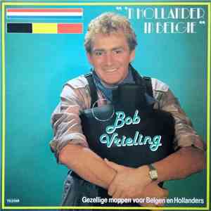 Bob Vrieling - 'n Hollander In Belgie flac album