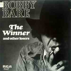 Bobby Bare - The Winner And Other Losers flac album
