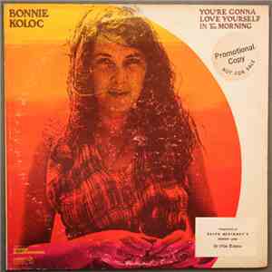 Bonnie Koloc - You're Gonna Love Yourself In The Morning flac album