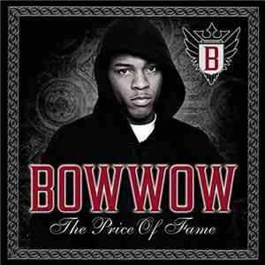 Bow Wow - The Price Of Fame flac album