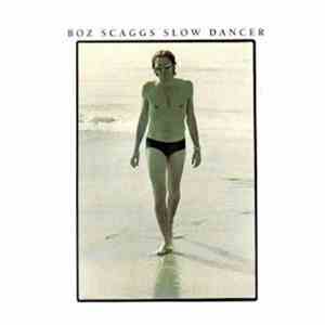Boz Scaggs - Slow Dancer flac album