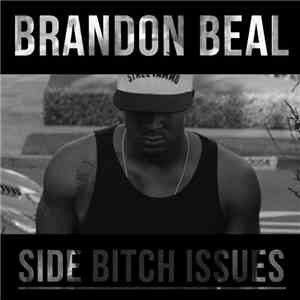 Brandon Beal - Side Bitch Issues flac album