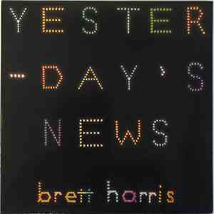 Brett Harris  - Yesterday's News flac album