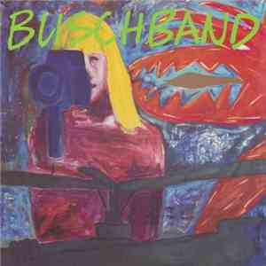 Buschband - Buschband flac album